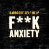 Hardcore Self Help: F**k Anxiety 6 71c7Mdw3kXL
