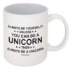 Funny Guy Mugs Always Be Yourself Unless You Can Be A Unicorn Ceramic Coffee Mug - 11oz - Ideal Funny Coffee Mug for Women and Men - Hilarious Novelty Coffee Cup with Witty Sayings 31 71cDnkSknLL