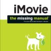 iMovie: The Missing Manual: 2014 release, covers iMovie 10.0 for Mac and 2.0 for iOS 5 71d jz8L