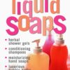 Making Natural Liquid Soaps: Herbal Shower Gels, Conditioning Shampoos, Moisturizing Hand Soaps, Luxurious Bubble Baths, and more 14 71e3VtgiPWL