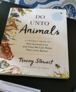 Do Unto Animals: A Friendly Guide to How Animals Live, and How We Can Make Their Lives Better 23 71gzxXdUCBL