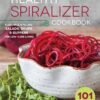 The Healthy Spiralizer Cookbook: Flavorful and Filling Salads, Soups, Suppers, and More for Low-Carb Living 2 71hvpVVIVUL
