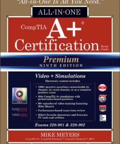 Comptia A+ Certification All-in-one Exam Guide: Exams 220-901 & 220-902