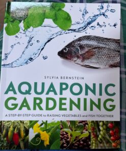 Alternative view of Aquaponic Gardening: A Step-by-Step Guide to Raising Vegetables and Fish Together