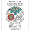 Day of the Dead Sugar Skull Coloring Book