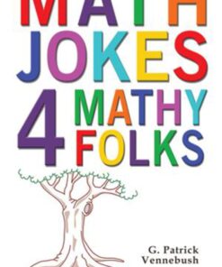 Math Jokes 4 Mathy Folks