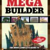 Mega Builder: The Most Complete Guide to Minecraft Secrets, Creations, Hacks, and Strategies