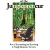 Way of the Junglepreneur: Art of Succeeding and Surviving in Tough Business Terrains Hardcover 3 71n929ffplL