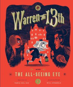 Warren the 13th and The All-Seeing Eye: A Novel