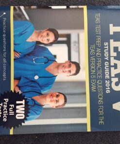 TEAS V Study Guide 2016:: TEAS Test Prep and Practice Questions for the TEAS Version 5 Exam 39 71ne6THr7xL