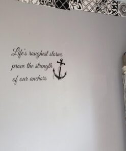 Life's roughest Storms Prove The Strength of Our Anchors Vinyl Wall Decals Quotes Sayings Words Art Decor Lettering Vinyl Wall Art Inspirational Uplifting 21 71p55U0m zL