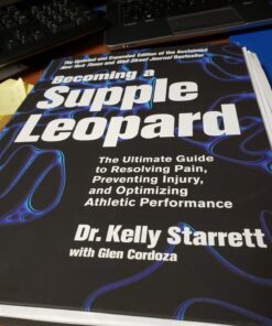 Becoming a Supple Leopard 2nd Edition: The Ultimate Guide to Resolving Pain, Preventing Injury, and Optimizing Athletic Performance 18 71pnONiP2FL