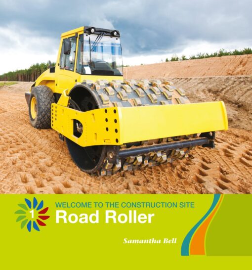 Road Roller (21st Century Basic Skills Library: Level 1: Welcome to the C) Library Binding