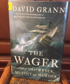 The Wager: A Tale of Shipwreck, Mutiny and Murder Hardcover 16 71rGL4kqvML