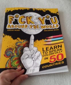 F*ck Y*u Around the World: Swear Word Coloring Book Paperback 42 71tohtY6U4L