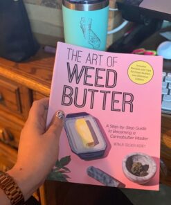 The Art of Weed Butter: A Step-by-Step Guide to Becoming a Cannabutter Master (Guides to Psychedelics & More) Paperback 16 71twBNFnmAL