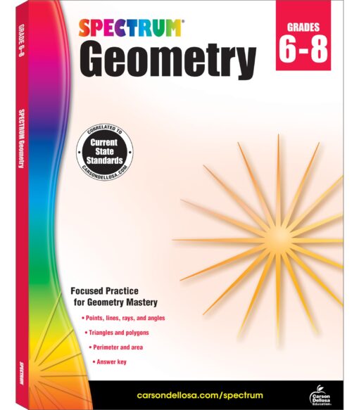 Spectrum Grades 6 - 8 Geometry Workbook, Ages 11 to 14, Geometry Math Workbook, Angles, Shapes, Coordinate Plane, Perimeter, Area, and Volume, Focus on Points, Lines, Rays, and Polygons - 128 Pages