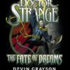 Doctor Strange The Fate of Dreams Hardcover 2 71z7mw6XNBL