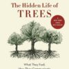 The Hidden Life of Trees: What They Feel, How They Communicate―Discoveries from A Secret World (The Mysteries of Nature, 1) 2 81 v0NHFZNL