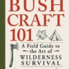 Bushcraft 101: A Field Guide to the Art of Wilderness Survival (Bushcraft Survival Skills Series) Paperback 4 810jiZeE06L