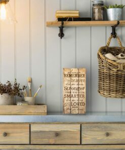 Alternative view of P. Graham Dunn 12 x 6 Small Fence Post Wood Look Decorative Sign Plaque, Remember Stronger Braver Smarter