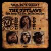 Wanted The Outlaws 1976-1996 20th Anniversary Wanted! The Outlaws (Expanded Edition)