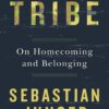 Tribe: On Homecoming and Belonging 33 815tdIpgshL