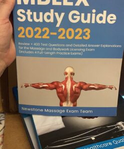 MBLEX Study Guide 2023-2024: Complete Review + 400 Test Questions and Detailed Answer Explanations for the Massage and Bodywork Licensing Exam (4 Full-Length Exams) 5 8192acV8LL