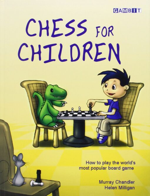 Chess for Children: How to Play the World's Most Popular Board Game Hardcover