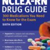 NCLEX-RN Drug Guide: 300 Medications You Need to Know for the Exam (Kaplan Test Prep) 4 81BoAlr0lIL