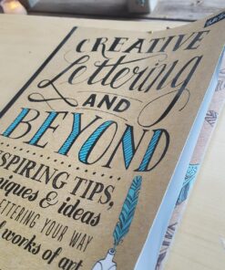 Creative Lettering and Beyond: Inspiring tips, techniques, and ideas for hand lettering your way to beautiful works of art (Creative...and Beyond) Paperback 34 81BuSLHeCxL