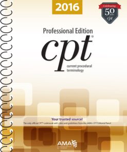 CPT 2016 Professional Edition (Current Procedural Terminology, Professional Ed. (Spiral)) Paperback