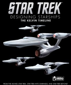 Star Trek: Designing Starships Volume 3: The Kelvin Timeline