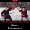 Hurstwic Viking Combat Training Volume 1: Fundamentals of Viking Training DVD 
                             
                            March 2, 2012