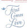 First Comes Love: A Novel 14 81FQ8rdgSQL