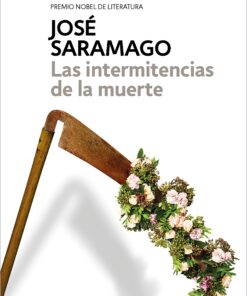 Las intermitencias de la muerte / Death with Interruptions (Contemporanea) (Spanish Edition)