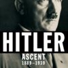 Hitler: Ascent, 1889-1939 6 81JQlN0IF2L