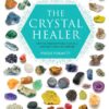 The Crystal Healer: Crystal prescriptions that will change your life forever 4 81JtZ3pQoCL