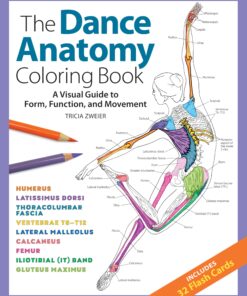 The Dance Anatomy Coloring Book: A Visual Guide to Form, Function, and Movement (Get Creative, 6) Paperback, Coloring Book