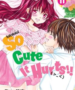 So Cute It Hurts!!, Vol. 11 (11)