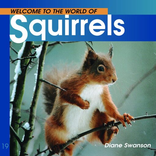 Welcome to the World of Squirrels (Welcome to the World Series)