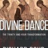 The Divine Dance: The Trinity and Your Transformation
