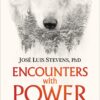 Encounters with Power: Adventures and Misadventures on the Shamanic Path of Healing Paperback 22 81RccqM271L