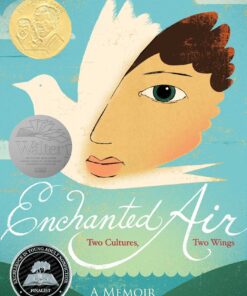 Enchanted Air: Two Cultures, Two Wings: A Memoir