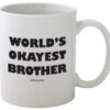 Funny Guy Mugs World's Okayest Brother Ceramic Coffee Mug - 11oz - Ideal Funny Coffee Mug for Women and Men - Hilarious Novelty Coffee Cup with Witty Sayings 15 81SViRTKmwL