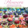 100 Buttercream Flowers: The complete step-by-step guide to piping flowers in buttercream icing Paperback, Illustrated
