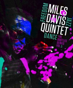 Miles Davis Quintet: Freedom Jazz Dance: The Bootleg Series, Vol. 5 Miles Davis Quintet: Freedom Jazz Dance: The Bootleg Series, Vol. 5 [Explicit]