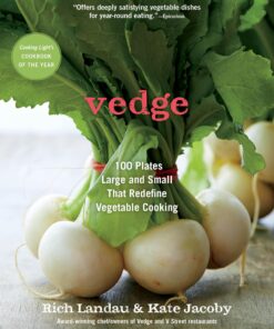 Vedge: 100 Plates Large and Small That Redefine Vegetable Cooking