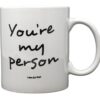 Funny Guy Mugs You're My Person Ceramic Coffee Mug - 11oz - Ideal Funny Coffee Mug for Women and Men - Hilarious Novelty Coffee Cup with Witty Sayings