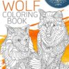 Wolf Coloring Book: An Adult Coloring Book of 40 Zentangle Wolf Designs with Henna, Paisley and Mandala Style Patterns (Animal Coloring Books for Adults) Paperback 3 81X6WH9WqaL